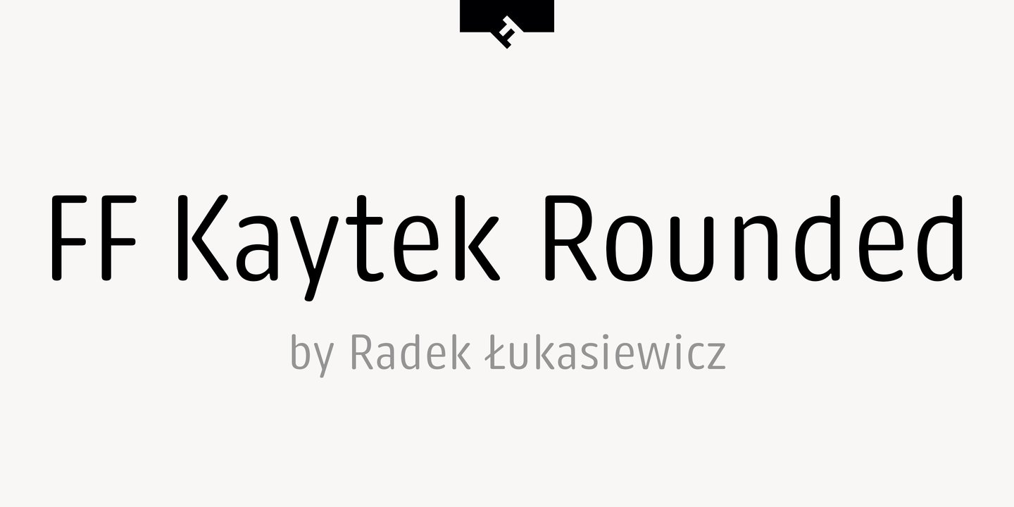 FF Kaytek Rounded Font